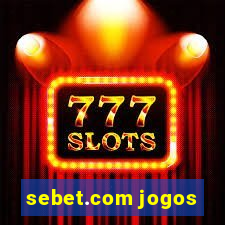 sebet.com jogos